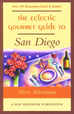 9780897322300: The Eclectic Gourmet Guide to San Diego