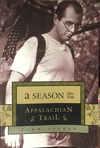 Stock image for A Season on the Appalachian Trail for sale by Hafa Adai Books