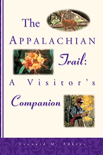 Stock image for The Appalachian Trail : A Visitor's Companion for sale by Better World Books