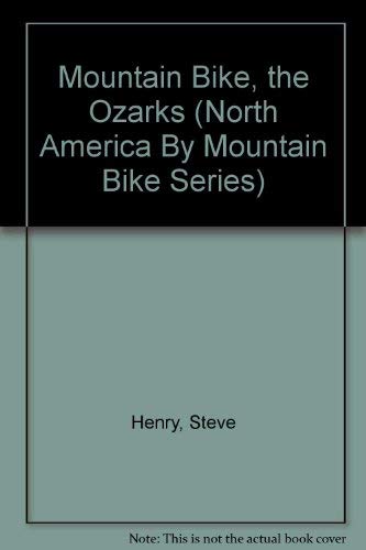 Stock image for Mountain Bike, the Ozarks for sale by First Choice Books