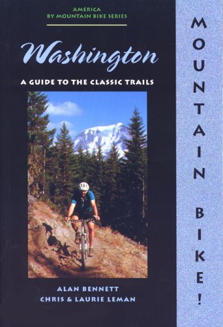 9780897322805: Mountain Bike! Washington: A Guide to the Classic Trails (America by Mountain Bike Series)