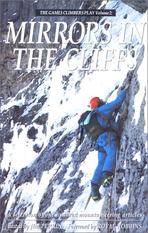 9780897322966: Mirrors in the Cliffs: The Games Climbers Play, Volume II