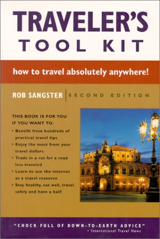 9780897323000: Traveler's Tool Kit: How to Travel Absolutely Anywhere