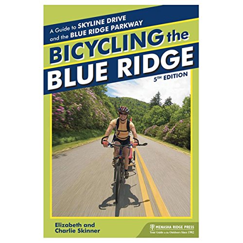 9780897323017: Bicycling the Blue Ridge: A Guide to the Skyline Drive and the Blue Ridge Parkway