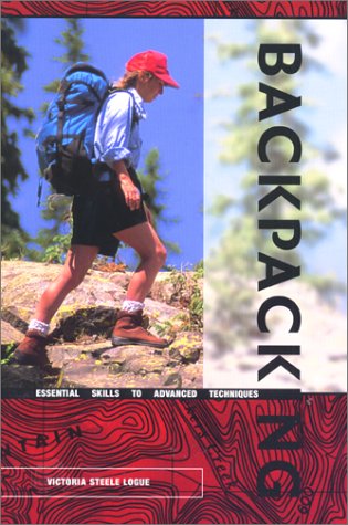 Stock image for Backpacking: Essential Skills to Advanced Techniques for sale by HPB-Diamond