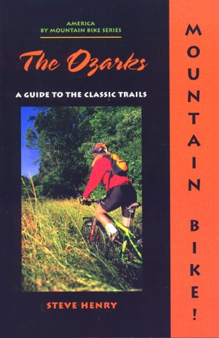 9780897323253: The Mountain Bike! The Ozarks, 2nd