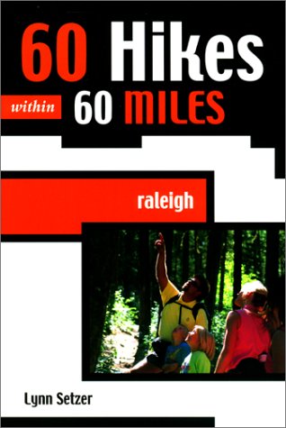 9780897323321: 60 Hikes within 60 Miles: Raleigh