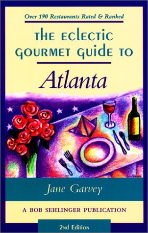 Stock image for The Eclectic Gourmet Guide to Atlanta, 2nd for sale by HPB Inc.