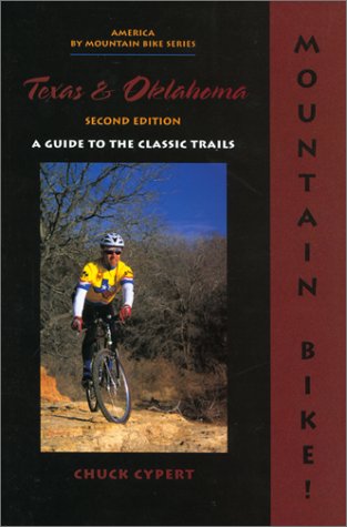 9780897323949: Mountain Bike! Texas and Oklahoma: A Guide to the Classic Trails [Lingua Inglese]