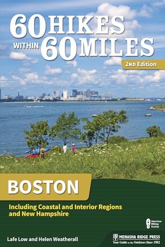 Stock image for 60 Hikes Within 60 Miles: Boston: Including Coastal and Interior Regions and New Hampshire for sale by ThriftBooks-Dallas