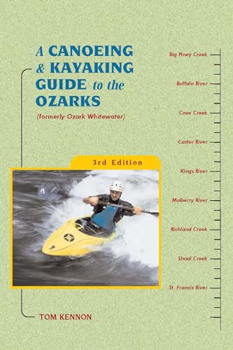 9780897325219: A Canoeing and Kayaking Guide to the Ozarks