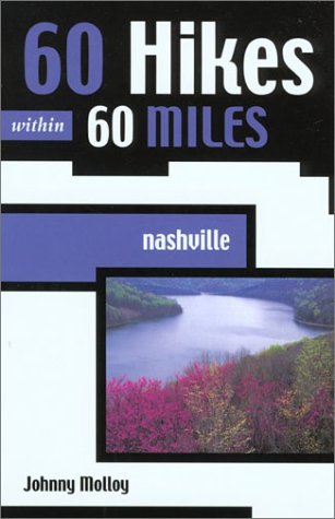9780897325387: 60 Hikes Within 60 Miles: Nashville (60 Hikes Within 60 Miles Portland Including the Coast, Mounts)