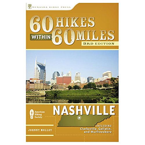 Stock image for 60 Hikes Within 60 Miles: Nashville (60 Hikes - Menasha Ridge) for sale by Wonder Book