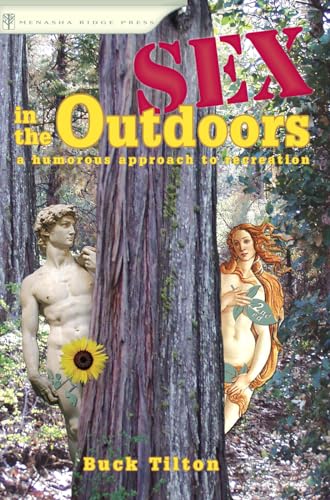 Stock image for Sex in the Outdoors: A Humorous Approach to Recreation for sale by Wonder Book