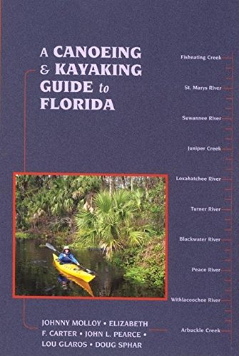 Stock image for A Canoeing and Kayaking Guide to Florida for sale by Better World Books