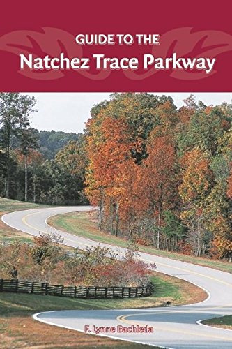 9780897325950: Guide to the Natchez Trace Parkway