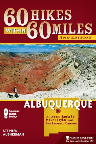 9780897326001: 60 Hikes Within 60 Miles Albuquerque: Including Santa Fe, Mount Taylor, and San Lorenzo Canyon [Lingua Inglese]