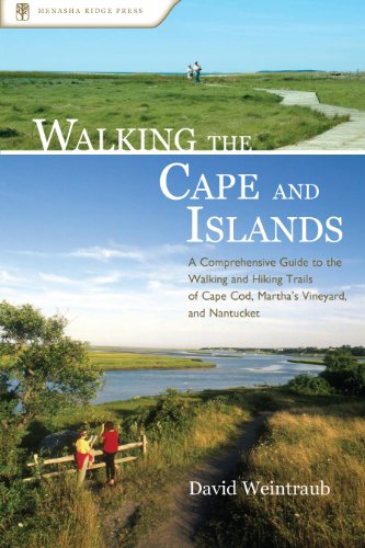 Stock image for Walking the Cape and Islands : A Comprehensive Guide to the Walking and Hiking Trails of Cape Cod, Martha's Vineyard, and Nantucket for sale by Better World Books
