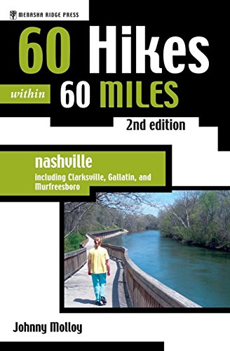 9780897326070: 60 Hikes Within 60 Miles: Nashville: Including Clarksville, Columbia, Gallatin, and Murfreesboro [Idioma Ingls]: Including Clarksville, Gallatin, and Murfreesboro