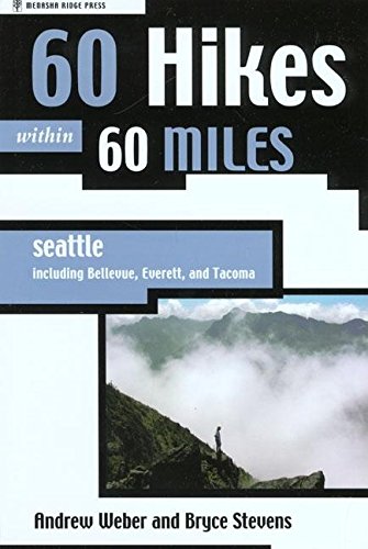 9780897326100: 60 Hikes Within 60 Miles: Seattle: Including Bellevue, Everett, and Tacoma [Idioma Ingls]