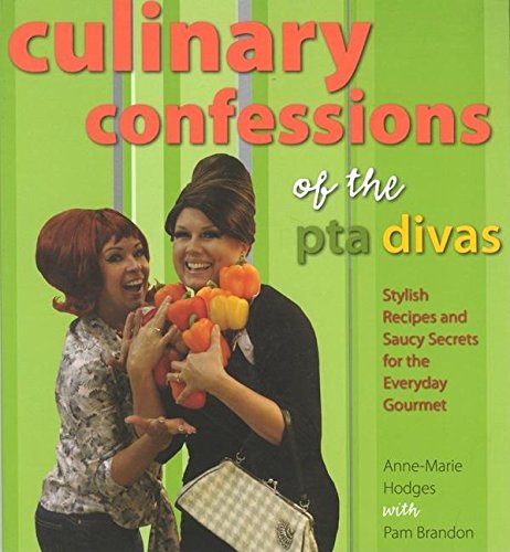 Imagen de archivo de Culinary Confessions of the PTA Divas a la venta por ThriftBooks-Atlanta