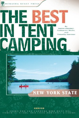 Beispielbild fr The Best in Tent Camping: New York State : A Guide for Car Campers Who Hate RVs, Concrete Slabs, and Loud Portable Stereos zum Verkauf von Better World Books