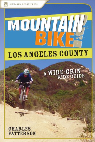 Stock image for Mountain Bike! Los Angeles County: A Wide-Grin Ride Guide for sale by Book Outpost