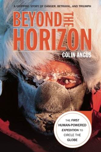 9780897326858: Beyond the Horizon: The First Human-Powered Expedition to Circle the Globe