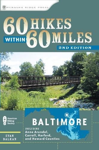 9780897326926: 60 Hikes Within 60 Miles Baltimore: Including Anne Arundel, Carroll, Harford, and Howard Counties