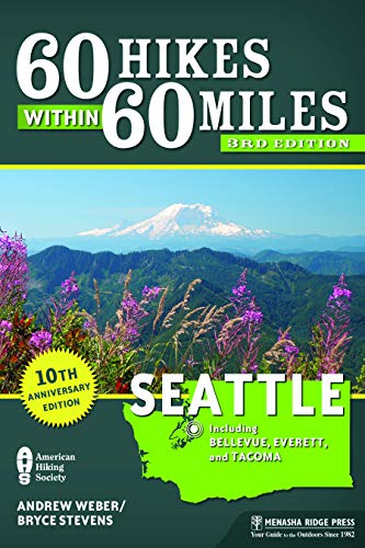 Beispielbild fr 60 Hikes Within 60 Miles: Seattle : Including Bellevue, Everett, and Tacoma zum Verkauf von Better World Books