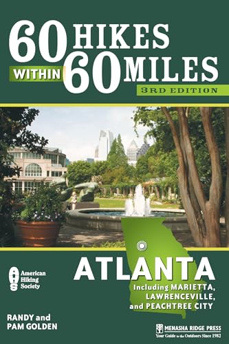 Imagen de archivo de 60 Hikes Within 60 Miles: Atlanta: Including Marietta, Lawrenceville, and Peachtree City a la venta por BooksRun