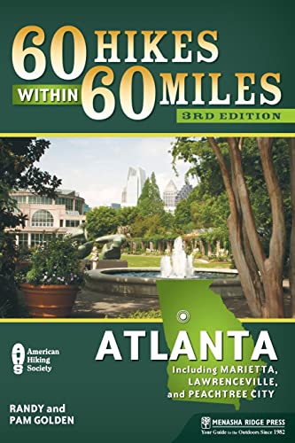 Stock image for 60 Hikes Within 60 Miles: Atlanta: Including Marietta, Lawrenceville, and Peachtree City for sale by BooksRun