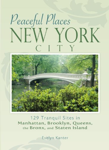 Stock image for New York City : 129 Tranquil Sites in Manhattan, Brooklyn, Queens, the Bronx, and Staten Island for sale by Better World Books