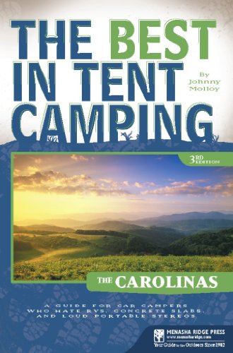 Beispielbild fr The Best in Tent Camping: The Carolinas: A Guide for Car Campers Who Hate RVs, Concrete Slabs, and Loud Portable Stereos (Best Tent Camping) zum Verkauf von SecondSale