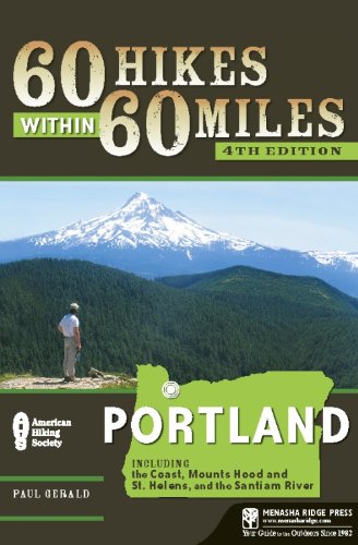 Stock image for Portland : Including the Coast, Mount Hood, St. Helens, and the Santiam River for sale by Better World Books: West