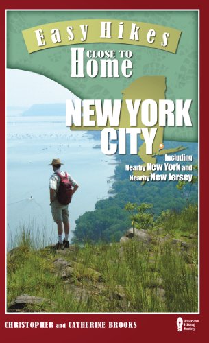 Stock image for Easy Hikes Close to Home: New York City: Including Nearby New York and Nearby New Jersey for sale by SecondSale
