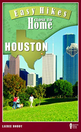 Imagen de archivo de Easy Hikes Close to Home: Houston a la venta por Better World Books