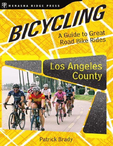 9780897329507: Bicycling Los Angeles County: A Guide to Great Road Bike Rides