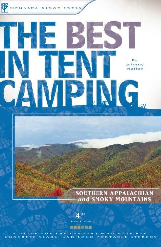 Stock image for The Best in Tent Camping: The Smokies and The Southern Appalachian Mountains, 4th Edition for sale by Hafa Adai Books