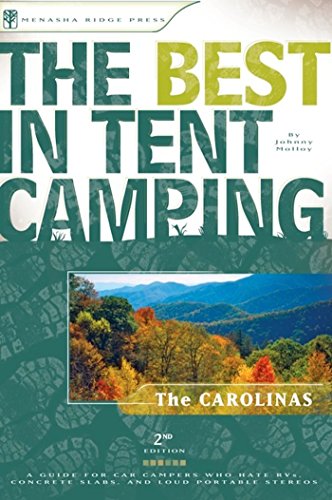 Stock image for The Best in Tent Camping: The Carolinas: A Guide for Car Campers Who Hate RVs, Concrete Slabs, and Loud Portable Stereos (Best Tent Camping) for sale by Discover Books