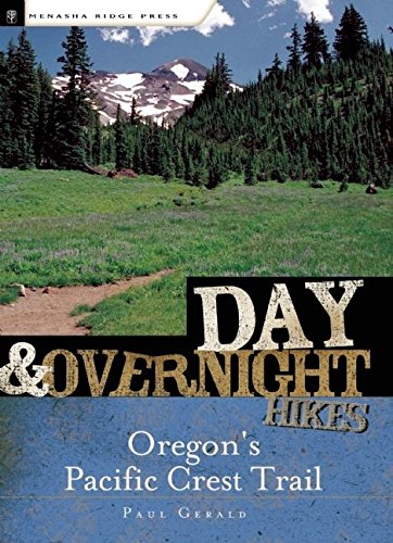 9780897329736: Day and Overnight Hikes: Oregon's Pacific Crest Trail