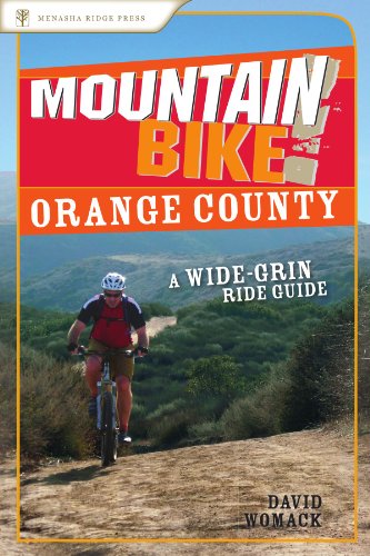 Stock image for Mountain Bike! Orange County: A Wide-Grin Ride Guide for sale by HPB-Ruby