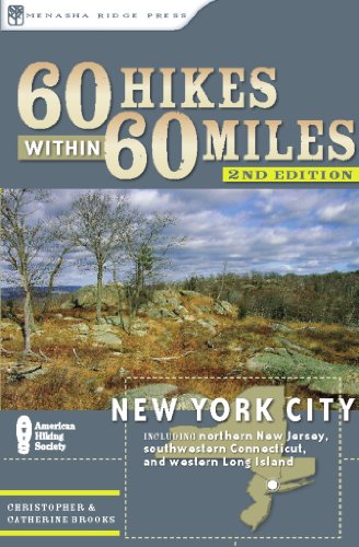 Stock image for 60 Hikes Within 60 Miles: New York City: Including Northern New Jersey, Southwestern Connecticut, and Western Long Island for sale by ThriftBooks-Dallas