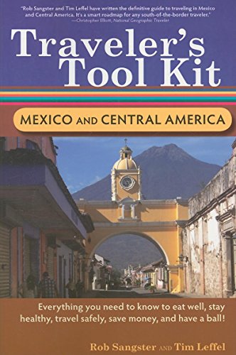 Stock image for Traveler's Tool Kit: Mexico and Central America for sale by West Coast Bookseller