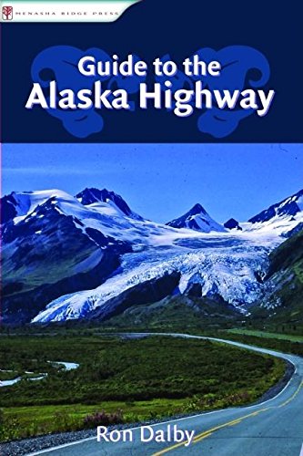 Stock image for Guide to the Alaska Highway for sale by SecondSale