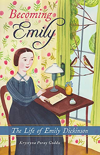 Stock image for Becoming Emily: The Life of Emily Dickinson for sale by Friends of Johnson County Library