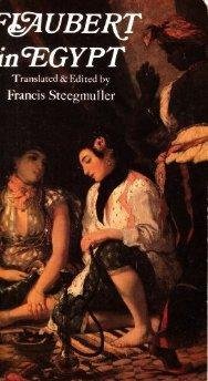 9780897330183: Flaubert in Egypt: A Sensibility on Tour