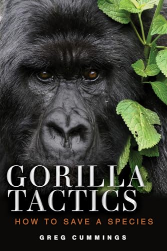 Gorilla Tactics: How to Save a Species (9780897330312) by Cummings, Greg