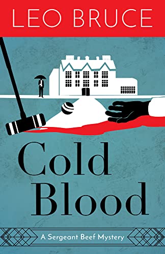 Cold Blood: A Sergeant Beef Mystery (Sergeant Beef Series) (9780897330381) by Bruce, Leo