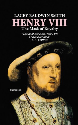 Stock image for Henry VIII: The Mask of Royalty for sale by Hippo Books